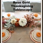 A Rose Gold Thanksgiving Tablescape